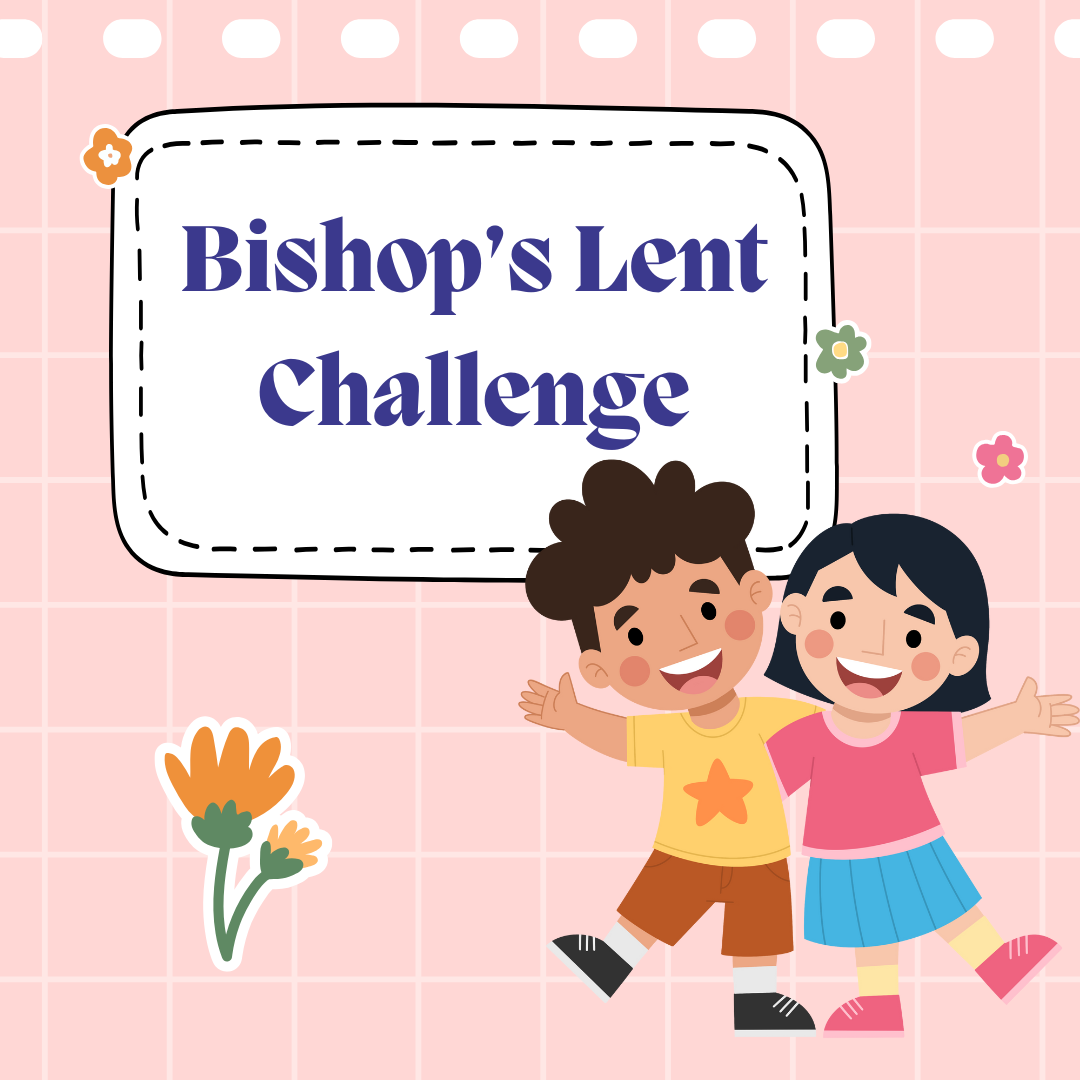 bishops lent challenge