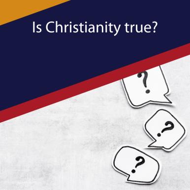 is christianity true